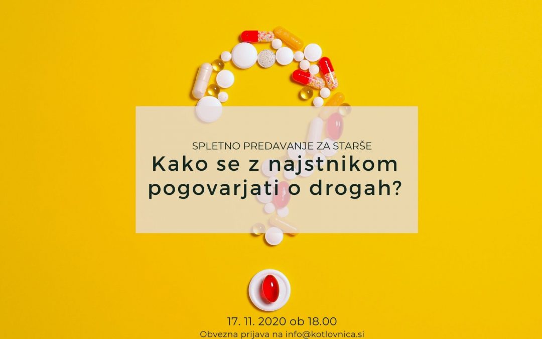 Spletno predavanje za starše »Kako se z najstnikom pogovarjati o drogah«